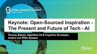 Keynote: Open-Sourced Inspiration - The Present and Future of Tech - AI - Tanmay Bakshi