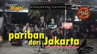 PARIBAN DARI JAKARTA - TOUR SHOW PENGAMEN BINJAI