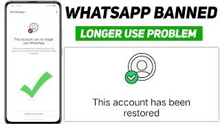 This account can no longer use whatsapp New 2025 | whatsapp banned my number solution New 2025