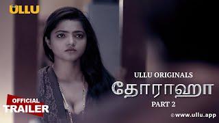 Doraha Part 2  |  l Official Trailer I Tamil Ullu