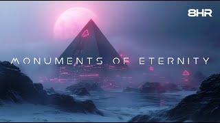 Monuments of Eternity [8 HOURS]: Cosmic Soundscape for Reflection, Relaxation, and Inner Peace