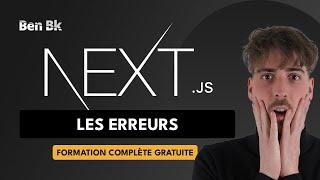 Apprendre NextJS - 26. Les erreurs