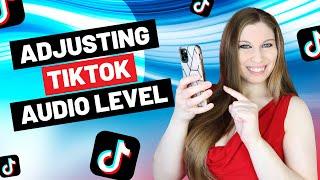 How To Adjust Volume Of Music On TikTok