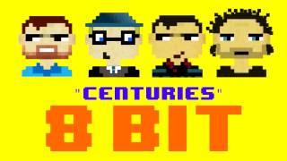 Centuries (8 Bit Remix Cover Version) [Tribute to Fall Out Boy] - 8 Bit Universe