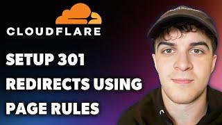 How to Setup 301 Redirects Using Page Rules in Cloudflare (Full 2025 Guide)