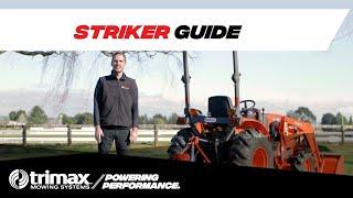 Trimax Striker Guide | Rotary Mower