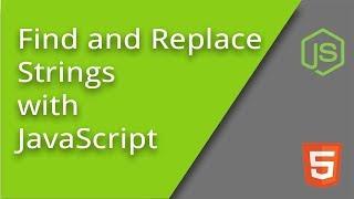 Find and Replace Strings with JavaScript