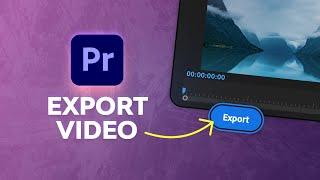 How to Export Video in Premiere Pro