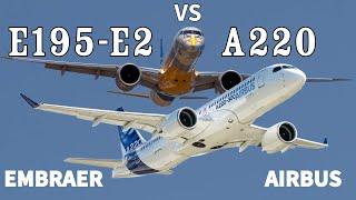 Head-to-Head Comparison Airbus A220 vs. Embraer E195-E2