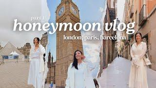 6 DAYS IN LONDON, PARIS, AND BARCELONA: follow me around on my honeymoon #europevlog #honeymoonvlog