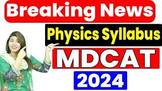 MDCAT Physics New Syllabus 2024 | MDCAT Physics New Paper Pattern 2024