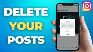 How To Delete Your Posts on Instagram in 2024