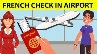 Learn French lesson 4 - How to check in at the airport in French - French conversation practice