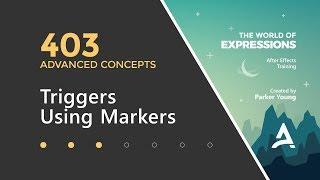 After Effects Expressions 403 - Triggers Using Markers