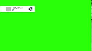 PS4 Achievement unlocked Green Screen