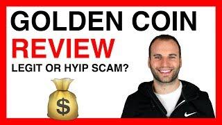 Golden Coin Review | Legit Investment or HYIP SCAM? The TRUTH