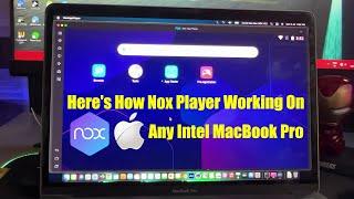 Here's How NoxPlayer Working On Any Intel MacBook Pro