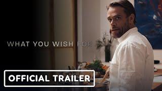 What You Wish For - Official Trailer (2024) Brian Groh