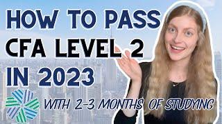 How to Pass CFA Level 2 in 2023 | 90th Percentile Score