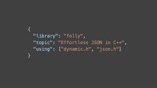 Effortless JSON in C++ with folly::dynamic