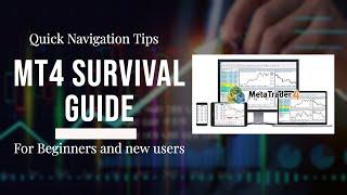 MT4 Survival Tips | Navigation Guide for Beginners