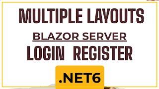 Multiple Layouts Blazor Server .Net 6 Change Default Layout