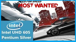 Need For Speed Most Wanted Gameplay | Intel UHD 605 | Pentium Silver | Low End PC