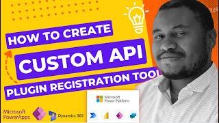 How to Create Custom API Using Plugin Registration Tool