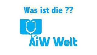 Was ist die AiW Welt ?