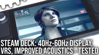 Steam Deck Gets Even Better: 40-60Hz Support, VRS, Refined Acoustics - Tested!