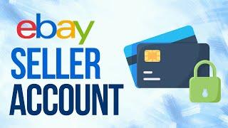 How to Create an eBay Seller Account With Managed Payments (2024)