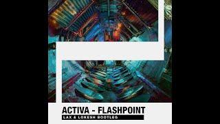 Lax & Lokesh - Flashpoint (Bootleg) -