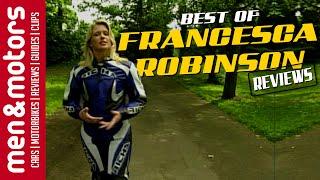 The Best Of - Francesca Robinson Reviews from Men & Motors!