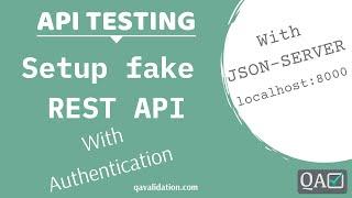 Setup fake json server with authentication for API testing