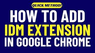 How To Add IDM Extension In Google Chrome 2024