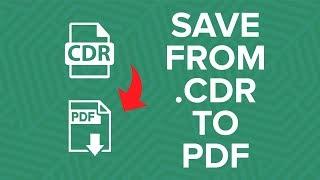 How to save as PDF from corel draw (.Cdr to PDF)