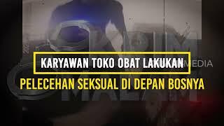 Karyawan Toko Obat Lakukan Pelecehan Seksual Di Depan Bosnya | KRIM MALAM (03/01/23)