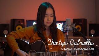 Harusnya Aku - Armada (Chintya Gabriella Cover)