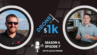 Drone to $1K Season 6 Episode 7- Zach Pieper of Quantum Land Design and Arrowview Services