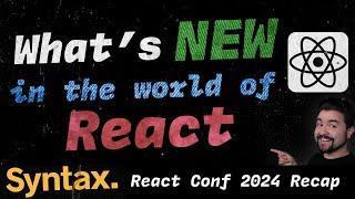 React Conf 2024 Recap