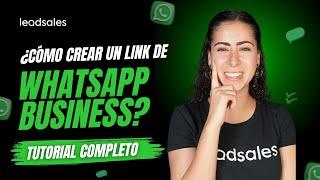 ¿Cómo crear un link de WhatsApp Business? (2024) | Tutorial paso a paso