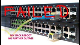 How to Replace Failed Switch in a Cisco Switch Stack | NO OUTAGE OR STACK REBOOT