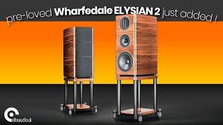 Elite Audio - Wharfedale ELYSIAN 2 Standmount Loudspeakers £3495