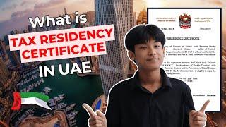 What is Tax Residency Certificate in the UAE | How to get TRC in UAE? 