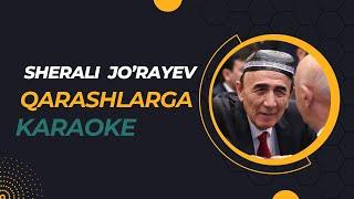 Sherali Jo'rayev - Qarashlarga karaoke. Remastered edition