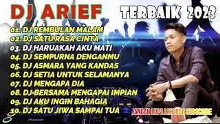 ARIEF - FULL ALBUM DJ TIKTOK TERBAIK 2023 - FULL BASS