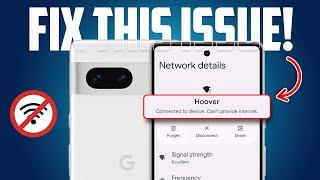 How to Fix WIFI "Connected to Device, Can't Provide Internet" on Google Pixel | WIFI issues on Pixel