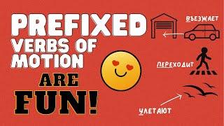 Advanced Russian Lesson: Prefixes and Verbs of Motion and why they make everything much simpler!