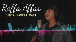 VIRAL DI TIKTOK || Raffa Affar - Cinta Sampai Mati #musik #viral #tiktok