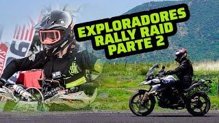 EXPLORADORES RALLY RAID PARTE II